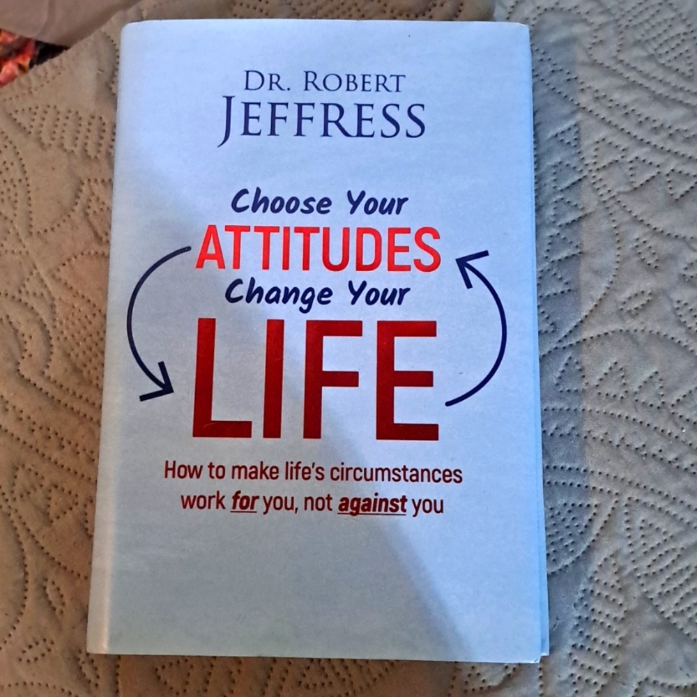 Nwot dr Robert jeffress choose your attitudes choose your life book